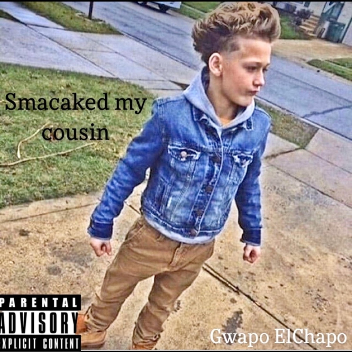 Smacked My Cousin - Single by Gwapo ElChapo on Apple Music