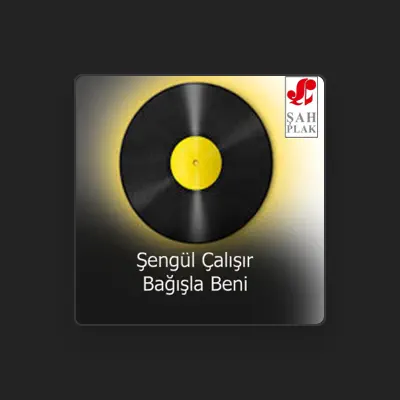 Listen to Şengül Çalışır, watch music videos, read bio, see tour dates & more!