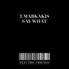 Say What - Single