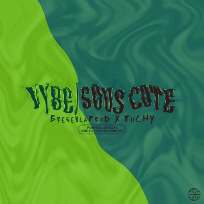 VYbE/SouSCotÉ (feat. Riichy) - Single