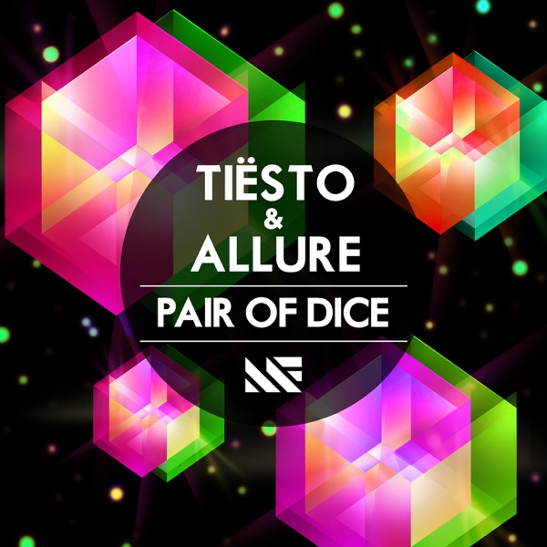 Pair Of Dice - Single - Tiësto & Allure