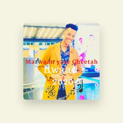 Listen to Marwaan Yare Cheetah, watch music videos, read bio, see tour dates & more!