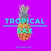 Tropical Sax artwork