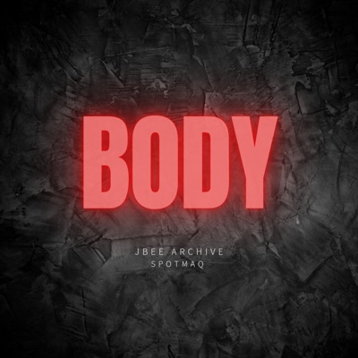 Body (feat. SpotMaq) - Single