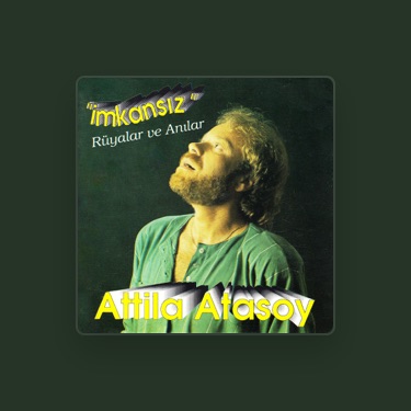 ATTILA ATASOY – Слова, Плейлисты И Видео | Shazam