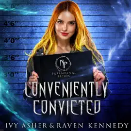 Conveniently Convicted: Paranormal Prison (Unabridged)