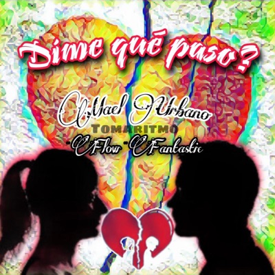 Dime qué paso? - Single