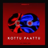 Kottu Paattu (feat. Dhanwin K B) artwork