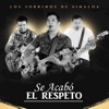 Se Acabó el Respeto - Single