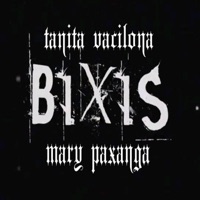 Bixis (feat. Mary Paxanga) - Single - Tanita Vacilona