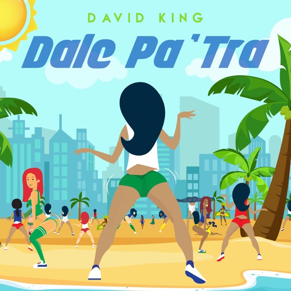 Dale Pa' Tra