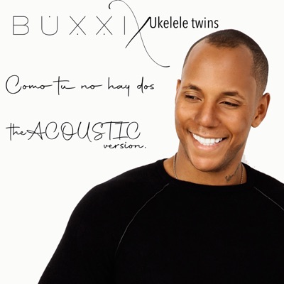 Como Tu No Hay Dos (Acoustic Version) - Single