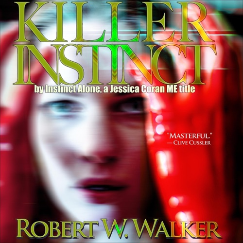 Killer Instinct: Instinct Series: Dr. Jessica Coran, Book 1 (Unabridged) cover