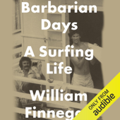 Barbarian Days: A Surfing Life (Unabridged) - William Finnegan Cover Art
