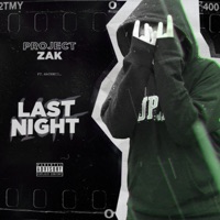 Last Night (feat. Hauhwii) - Single - Project Zak