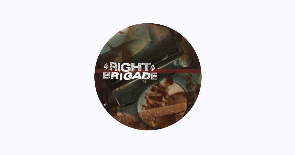 Right Brigade - Apple Music