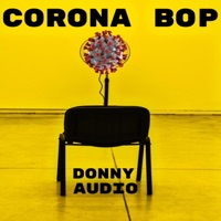 Corona Bop - Single - Donny Audio