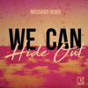 We Can Hide Out (Mozambo Remix) - Ofenbach & Portugal. The Man