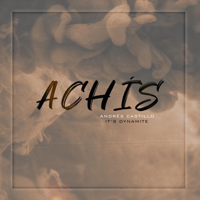 Achís (feat. Andrés Castillo) - Single