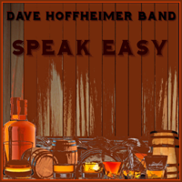 Dave Hoffheimer Band - Speak Easy artwork