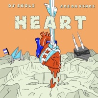 Heart - Single - DJ SKOLi & Ace da Vinci
