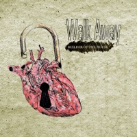 Walk Away - Single - Builder of the House