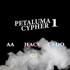 Petaluma Cypher (feat. Jface, AA & Cedo) - Single - G5 Petaluma Cypher (feat. Jface, AA & Cedo) - Single - G5