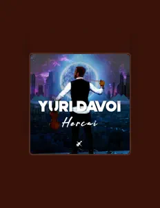 Yuri Davoi सुनें, म्यूज़िक वीडियो देखें, बायो पढ़ें, दौरे की तारीखें और बहुत कुछ देखें!