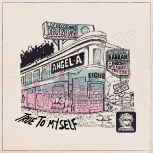 True to Myself (feat. Angel-A) - Single