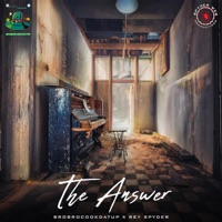 The Answer - Single - BroBroCookDatUp & Rey Spyder