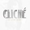 Cliche - Single