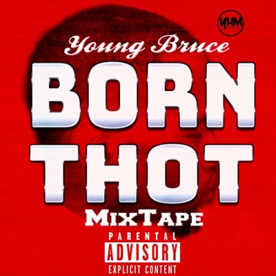 Born Thot Mixtape - EP