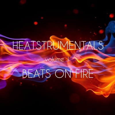 Heatstrumentals: Beats on Fire Volume 1