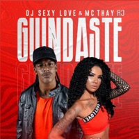Guindaste - Single - Mc Thay RJ & DJ Sexy Love