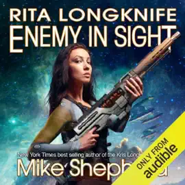 Rita Longknife - Enemy in Sight: Iteeche War, Book 2 (Unabridged)