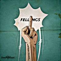 F**k Your Fellings - Single - 100 Kufis, Casey Slim & Schy On The Beat
