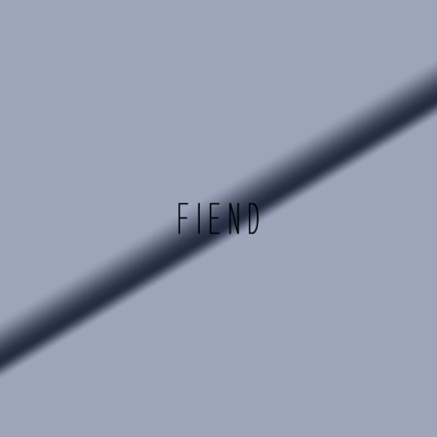 Fiend (Instrumental) - Single