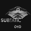 Subtatic 010 - Single