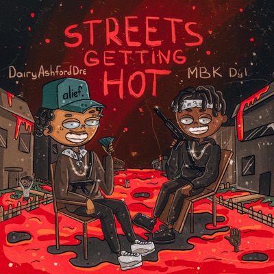 Streets Getting Hot (feat. Dairy Ashford Dre) - Single