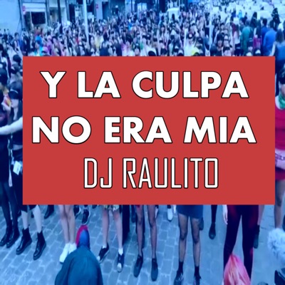Y la Culpa No Era Mía - Single