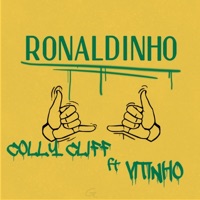 Ronaldinho (feat. Vitinho) - Single - Colly Cliff