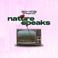Nature Speaks - Single - So-Ma