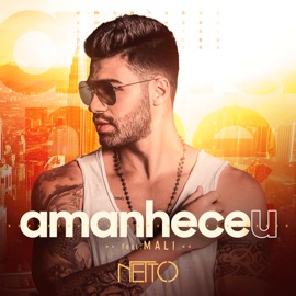 Amanheceu (feat. Mali) Netto