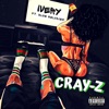 Cray-Z (feat. Blue Melodies) - Single