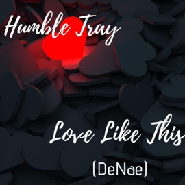 Love Like This Humble Tray