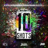 10 Shots (feat. Ironik & Swank Gloski) - Single