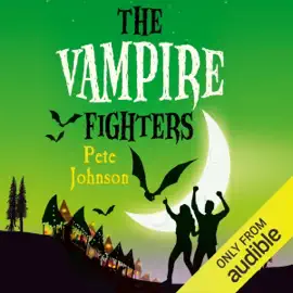 The Vampire Fighters (Unabridged)
