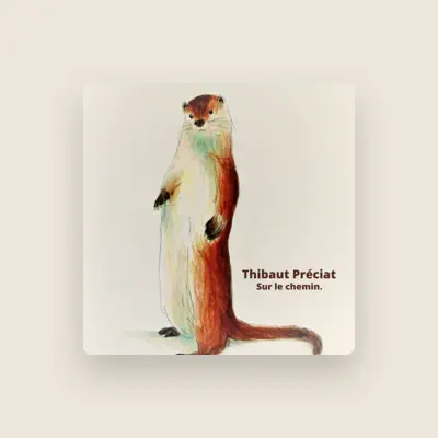 Listen to Thibaut Preciat, watch music videos, read bio, see tour dates & more!
