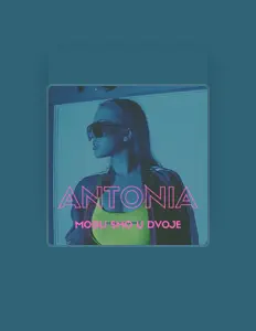 Listen to Antonia, watch music videos, read bio, see tour dates & more!
