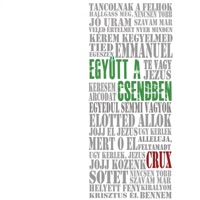 Crux - Krisztus él bennem